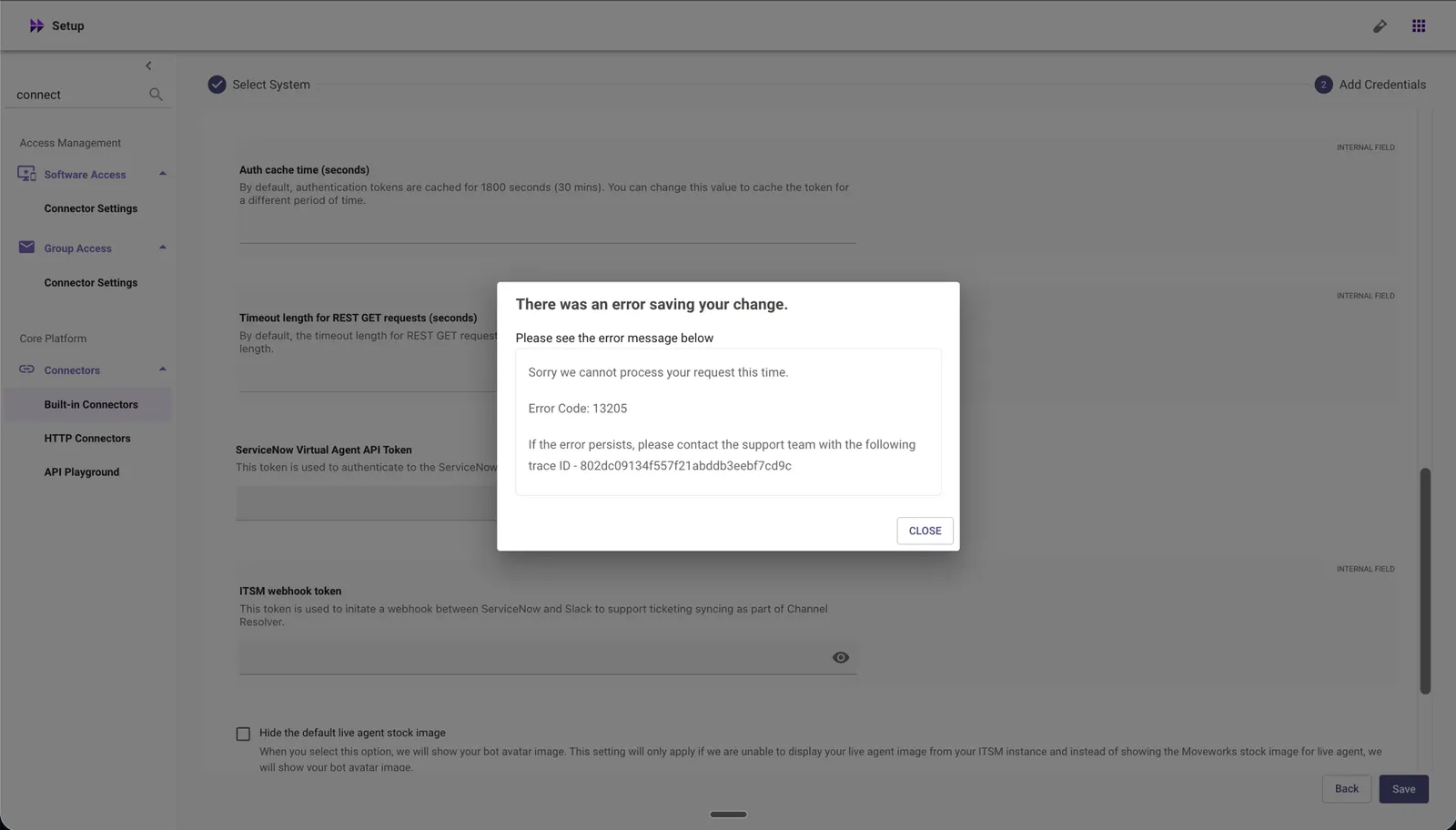 Error dialog reading 'Sorry we cannot process your request this time' during connector creation