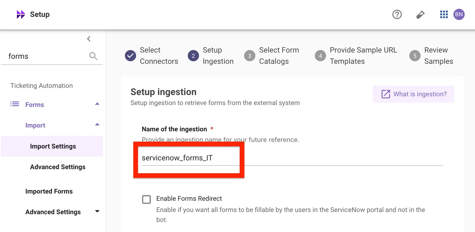 Forms ingestion wizard with a descriptive ingestion name entered